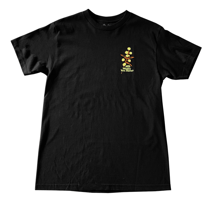 WATTLE YOU HAVE TEE