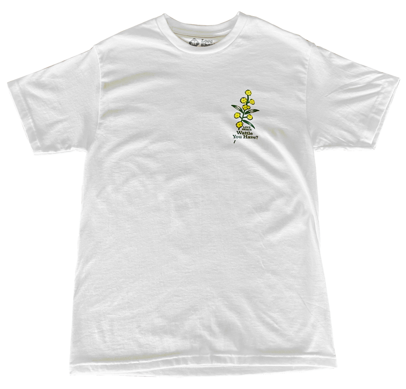 WATTLE YOU HAVE TEE